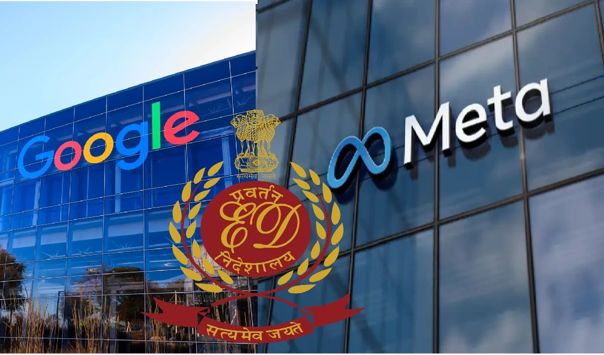 Meta और Google को ED ने भेजा समन, ऑनलाइन सट्टेबाजी ऐप को लेकर पूछताछ के लिए बुलाया