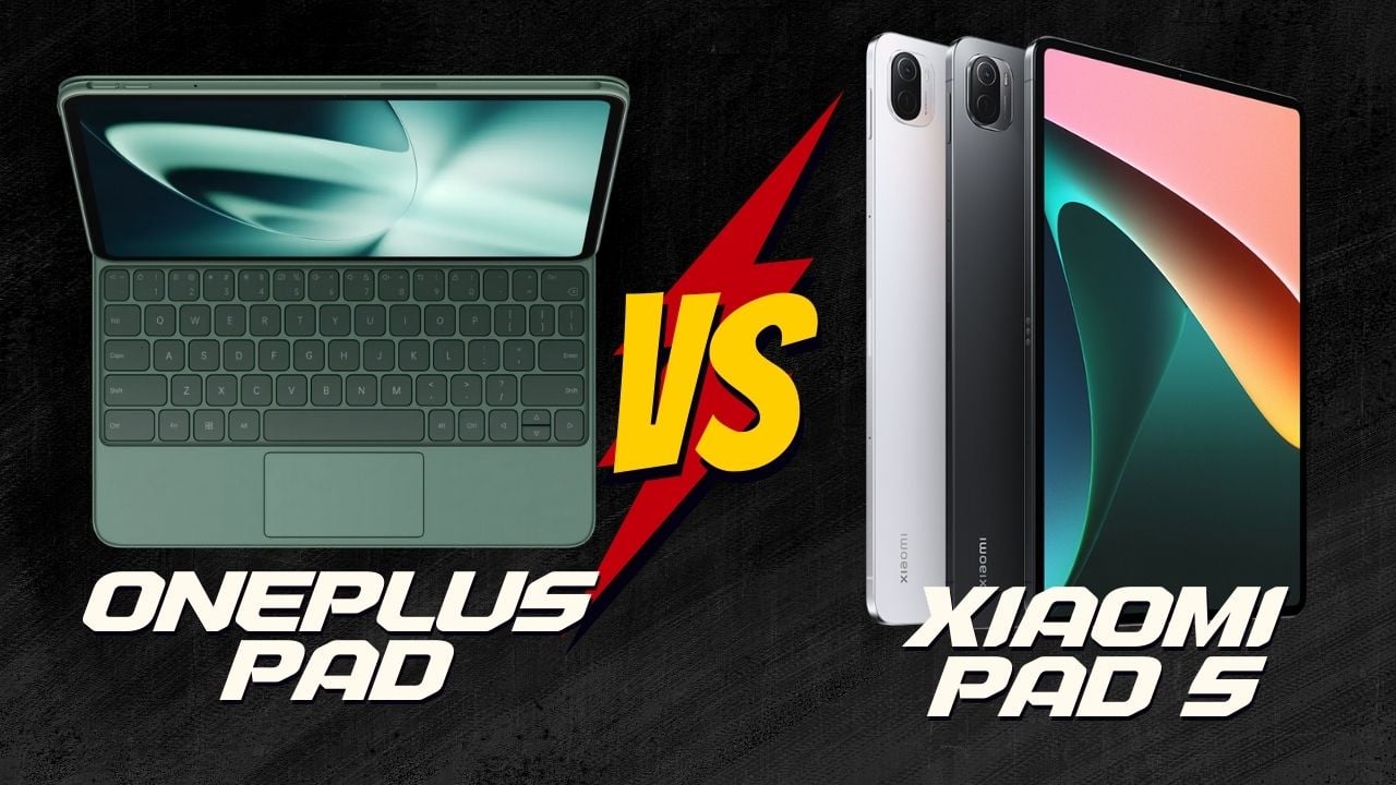 OnePlus Pad Vs Xiaomi Pad 5: फीचर लगभग एक जैसे, कीमत में बड़ा अंतर